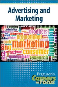 Careers in Focus: Advertising and Marketing