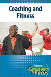 Careers in Focus: Coaching and Fitness