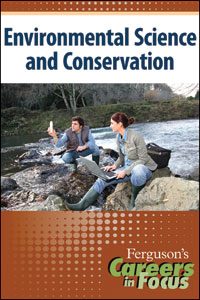 Careers in Focus: Environmental Science and Conservation