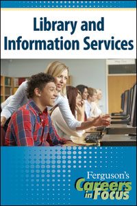 Careers in Focus: Library and Information Sciences