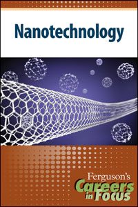 Careers in Focus: Nanotechnology