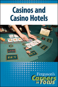 Careers in Focus: Casinos and Hotels