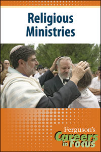 Careers in Focus: Religious Ministries