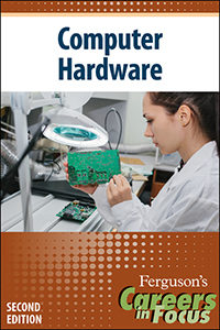 Careers in Focus: Computer Hardware