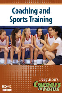 Careers in Focus: Coaching and Sports Training, Second Editio
