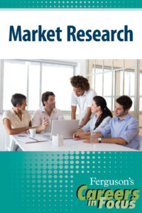 Careers in Focus: Market Research