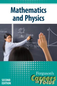 Careers in Focus: Mathematics and Physics