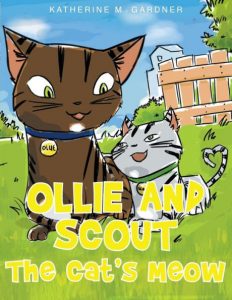 Ollie and Scout - The Cat’s Meow